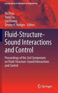 Cover image for Fluid-Structure-Sound Interactions and Control: Proceedings of the 2nd Symposium on Fluid-Structure-Sound Interactions and Control