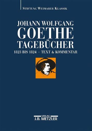 Cover image for Johann Wolfgang Goethe: Tagebucher: Band IX,1 und IX,2 (1823-1824)