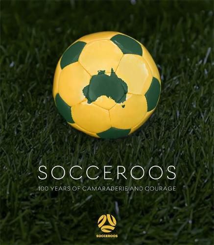 Socceroos: 100 Years of Camaraderie and Courage