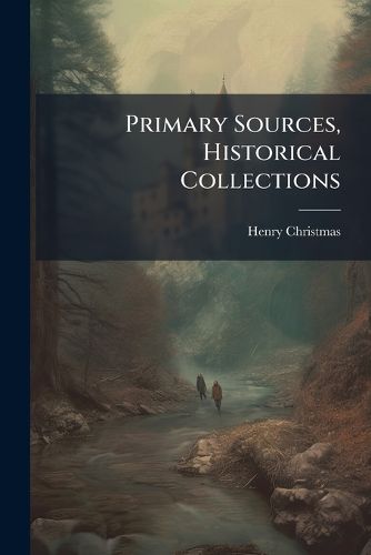 Cover image for Primary Sources, Historical Collections