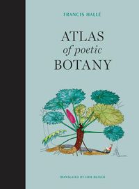 Cover image for Atlas of Poetic Botany