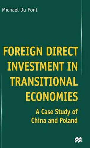 Cover image for Foreign Direct Investment in Transitional Economies: A Case Study of China and Poland