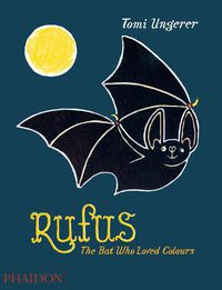 Cover image for Rufus: The Bat Who Loved Colours