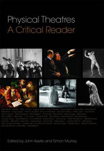 Cover image for Physical Theatres: A Critical Reader