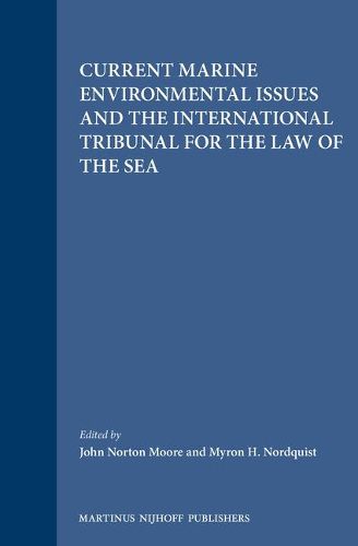 Cover image for Current Marine Environmental Issues and the International Tribunal for the Law of the Sea