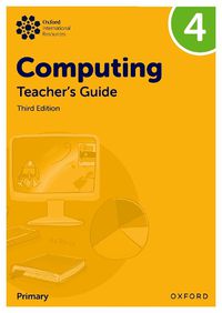 Cover image for Oxford International Primary Computing: Teacher's Guide 4