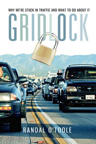 Cover image for Gridlock: Why We're Stuck in Traffic and What to Do About it