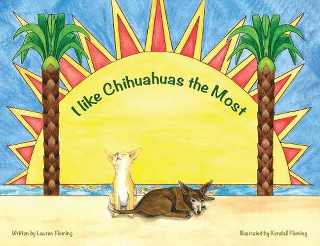 Cover image for I like Chihuahuas the Most