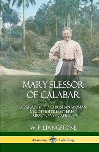 Cover image for Mary Slessor of Calabar