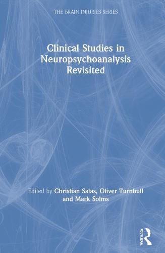 Cover image for Clinical Studies in Neuropsychoanalysis Revisited