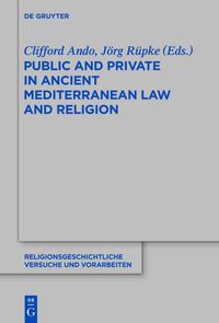 Cover image for Public and Private in Ancient Mediterranean Law and Religion