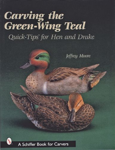 Cover image for Carving The Green-Wing Teal: Quick Tips For Hen and Drake