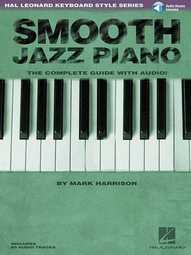 Cover image for Smooth Jazz Piano: The Complete Guide with CD!