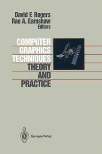 Cover image for Computer Graphics Techniques: Theory and Practice