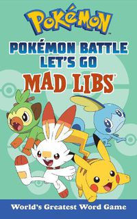 Cover image for Pokemon Battle Let's Go Mad Libs