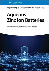 Cover image for Aqueous Zinc Ion Batteries: Fundamentals, Materials and Design