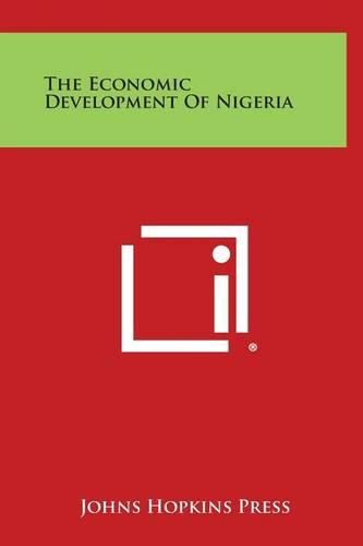 Cover image for The Economic Development of Nigeria