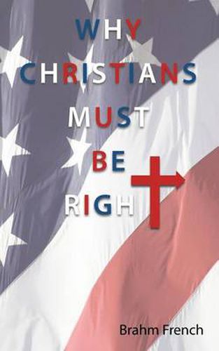 Cover image for Why Christians Must Be Right