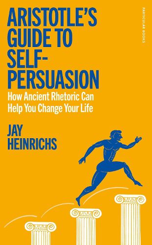 Cover image for Aristotle's Guide to Self-Persuasion