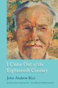 Cover image for I Came Out of the Eighteenth Century