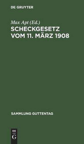 Cover image for Scheckgesetz Vom 11. Marz 1908: Text-Ausgabe