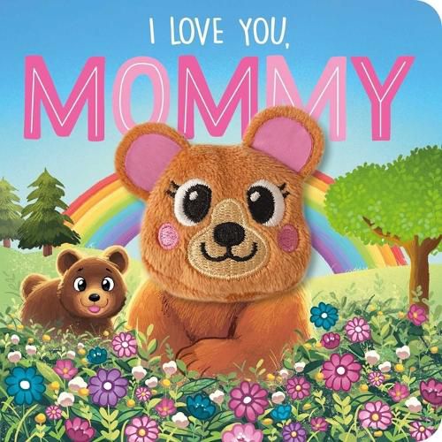 Cover image for I Love You, Mommy: Finger Puppet Board Book