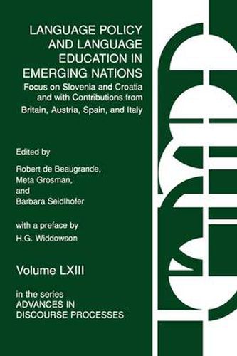 Language Policy and Language Education in Emerging Nations: Focus on Slovenia and Croatia with Contributions from Britain, Austria, Spain, and Italy