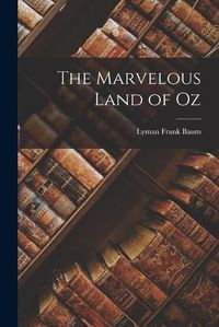 Cover image for The Marvelous Land of Oz