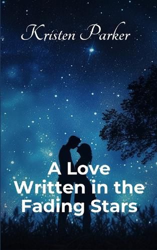 Cover image for A Love Written in the Fading Stars