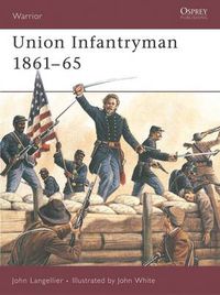 Cover image for Union Infantryman 1861-65