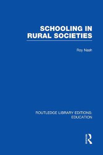 Cover image for Schooling in Rural Societies (RLE Edu L)