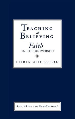 Teaching as Believing: Faith in the University