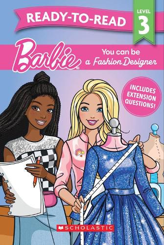 Cover image for Barbie: You Can Be a Fashion Designer - Ready-to-Read Level 3 (Mattel)