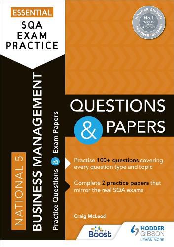 Cover image for Essential SQA Exam Practice: National 5 Business Management Questions and Papers: From the publisher of How to Pass