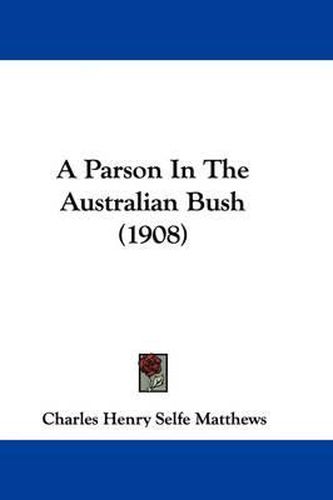 A Parson in the Australian Bush (1908)