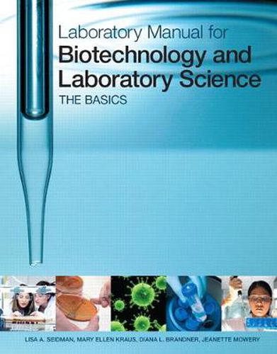 Cover image for Laboratory Manual for Biotechnology and Laboratory Science: The Basics