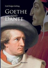 Cover image for Goethe und Dante: Studien zur vergleichenden Literaturgeschichte