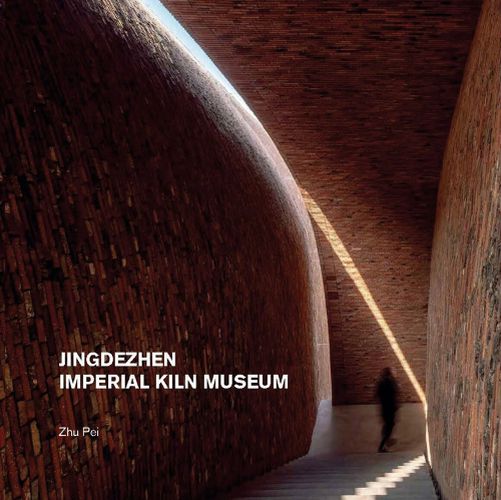 Cover image for Jingdezhen Imperial Kiln Museum