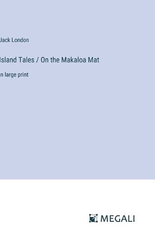 Cover image for Island Tales / On the Makaloa Mat