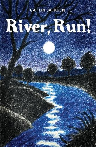 Cover image for River, Run!