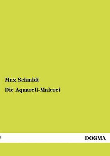 Cover image for Die Aquarell-Malerei