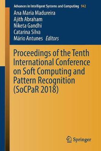 Cover image for Proceedings of the Tenth International Conference on Soft Computing and Pattern Recognition (SoCPaR 2018)