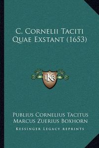 Cover image for C. Cornelii Taciti Quae Exstant (1653)