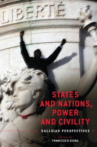 Cover image for States and Nations, Power and Civility: Hallsian Perspectives