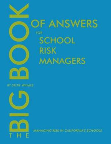 Cover image for The Big Book of Answers for School Risk Managers