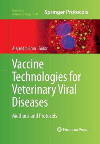 Cover image for Vaccine Technologies for Veterinary Viral Diseases: Methods and Protocols