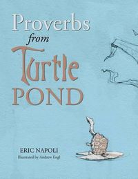 Cover image for Proverbs from Turtle Pond