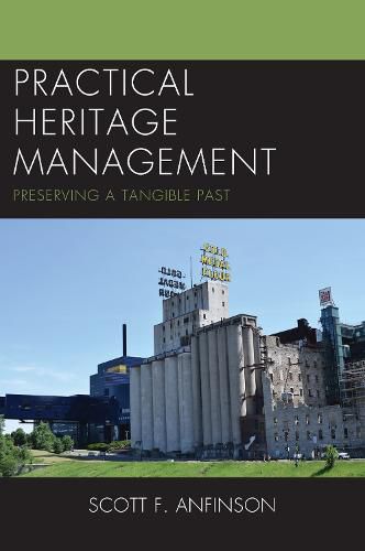 Cover image for Practical Heritage Management: Preserving a Tangible Past