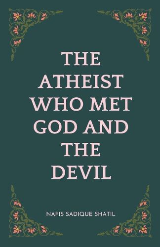 Cover image for The Atheist Who Met God and the Devil