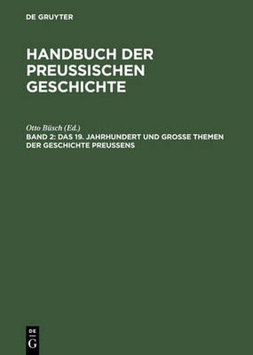 Cover image for Das 19. Jahrhundert Und Grosse Themen Der Geschichte Preussens